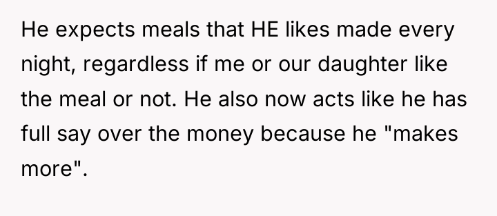 He expects meals that HE likes made every night, regardless...