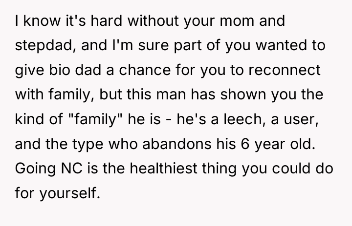 I know it's hard without your mom and stepdad, and...