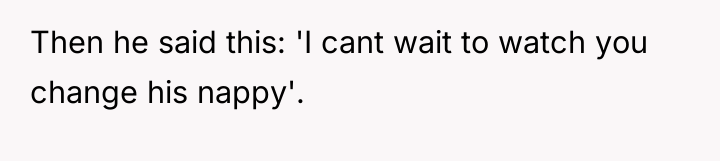 Then he said this: 'I cant wait to watch you...
