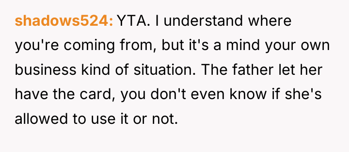 shadows524 YTA. I understand where you're coming from, but it's...