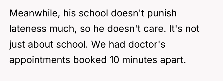 Meanwhile, his school doesn't punish lateness much, so he doesn't...