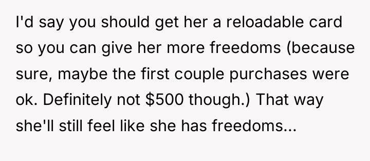 I'd say you should get her a reloadable card so...