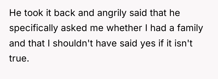 He took it back and angrily said that he specifically...