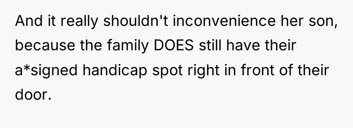 And it really shouldn't inconvenience her son, because the family...