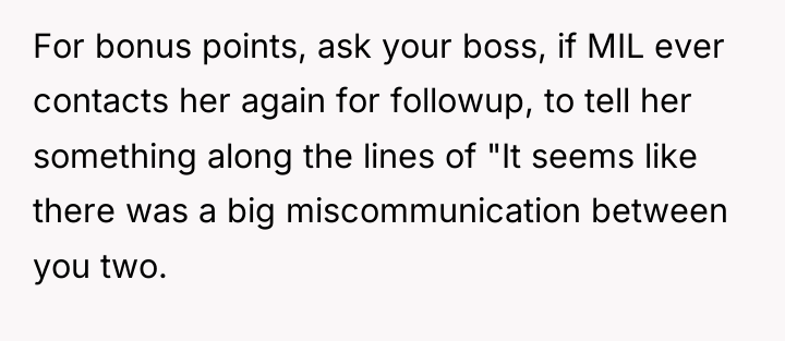 For bonus points, ask your boss, if MIL ever contacts...