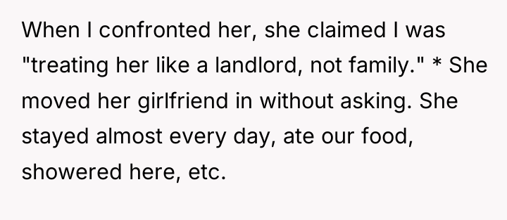 When I confronted her, she claimed I was "treating her...