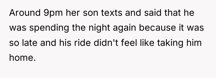 Around 9pm her son texts and said that he was...