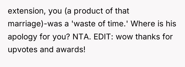 extension, you (a product of that marriage)-was a 'waste of...