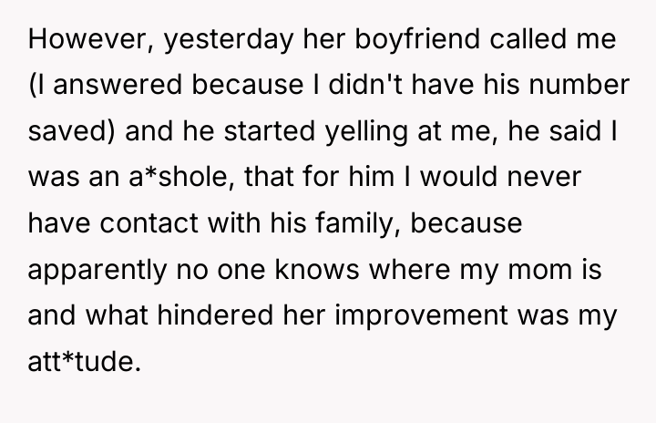 However, yesterday her boyfriend called me (I answered because I...