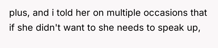 plus, and i told her on multiple occasions that if...