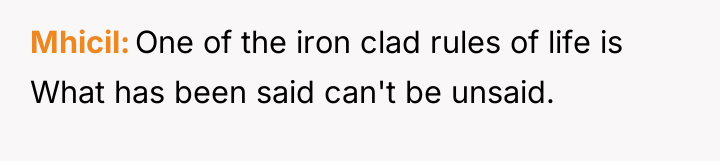 Mhicil One of the iron clad rules of life is...