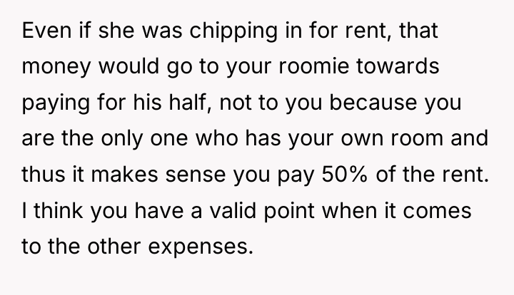 Even if she was chipping in for rent, that money...