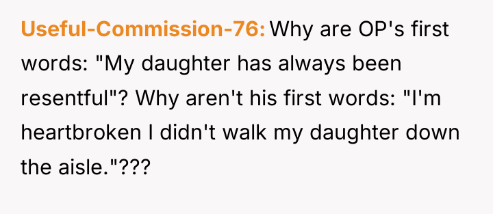 Useful-Commission-76 Why are OP's first words: "My daughter has always...