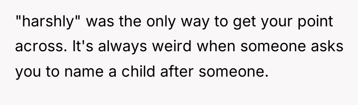 "harshly" was the only way to get your point across....