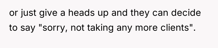 or just give a heads up and they can decide...