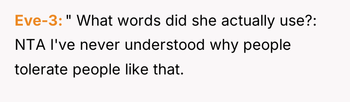 Eve-3 " What words did she actually use?: NTA I've...