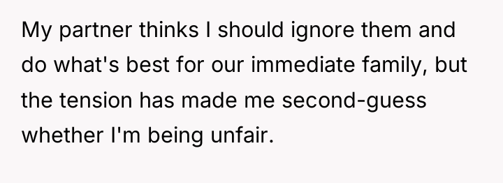 My partner thinks I should ignore them and do what's...