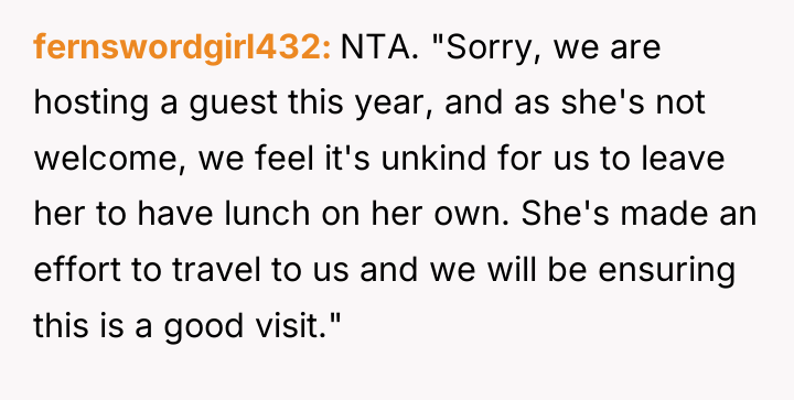 fernswordgirl432 NTA. "Sorry, we are hosting a guest this year,...