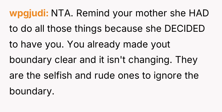 wpgjudi NTA. Remind your mother she HAD to do all...