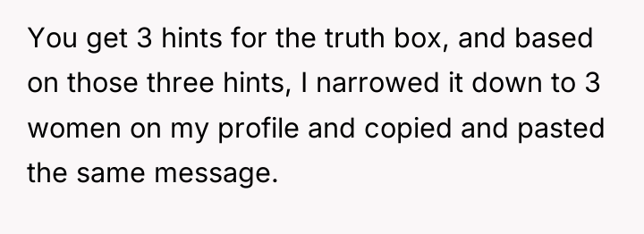 You get 3 hints for the truth box, and based...