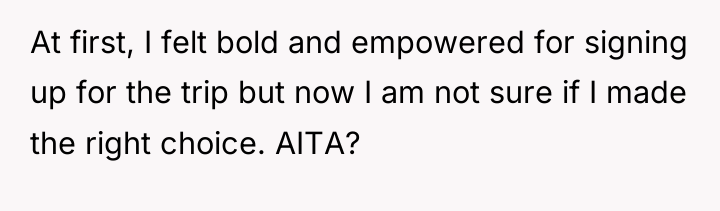 At first, I felt bold and empowered for signing up...