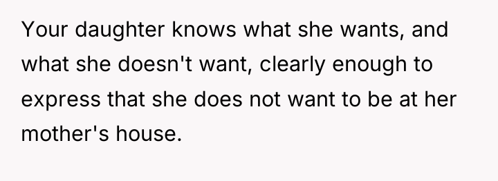 Your daughter knows what she wants, and what she doesn't...