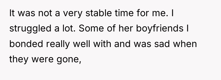 It was not a very stable time for me. I...