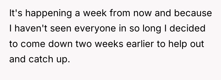 It's happening a week from now and because I haven't...