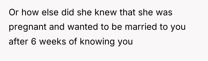 Or how else did she knew that she was pregnant...