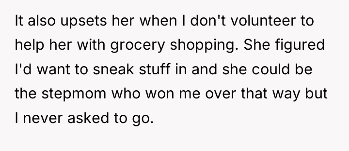 It also upsets her when I don't volunteer to help...