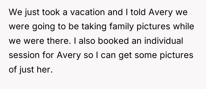 We just took a vacation and I told Avery we...
