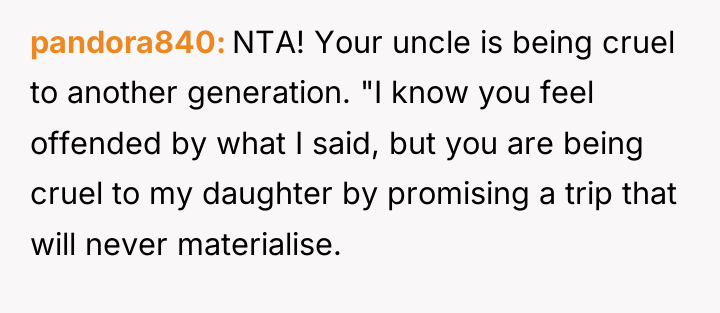pandora840 NTA! Your uncle is being cruel to another generation....