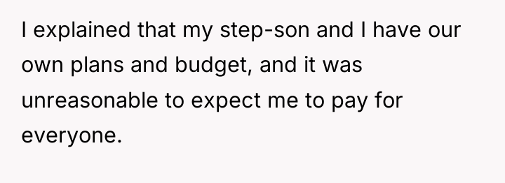 I explained that my step-son and I have our own...