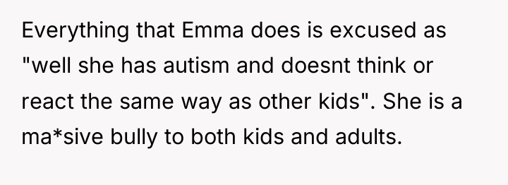 Everything that Emma does is excused as "well she has...
