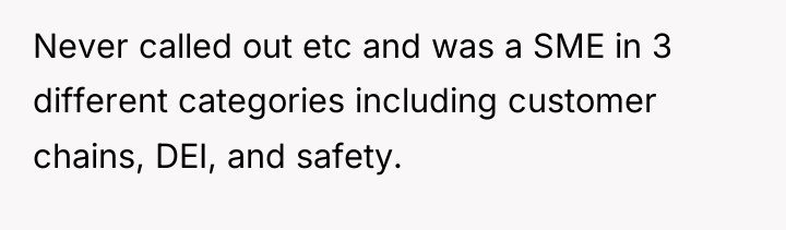 Never called out etc and was a SME in 3...