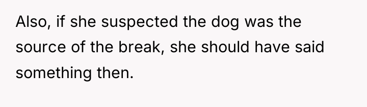 Also, if she suspected the dog was the source of...