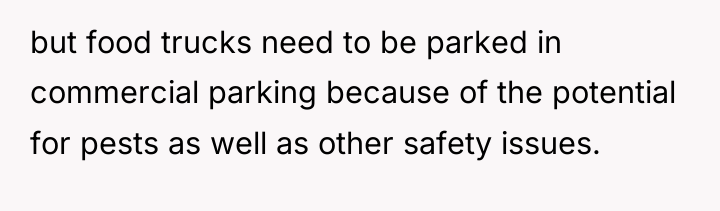 but food trucks need to be parked in commercial parking...