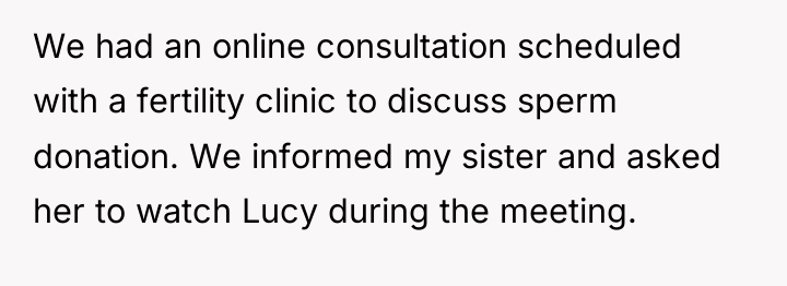 We had an online consultation scheduled with a fertility clinic...
