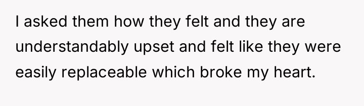 I asked them how they felt and they are understandably...