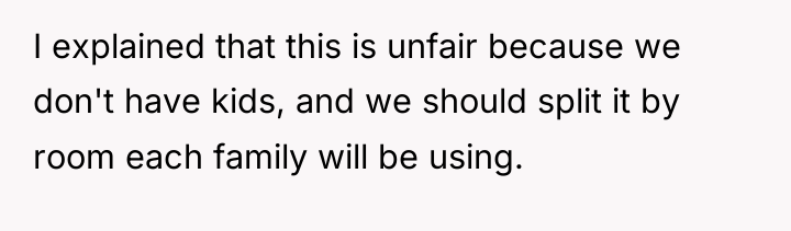 I explained that this is unfair because we don't have...