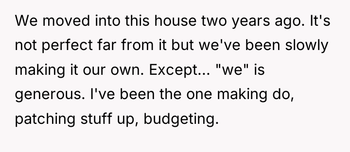 We moved into this house two years ago. It's not...