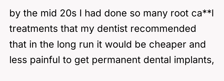 by the mid 20s I had done so many root...