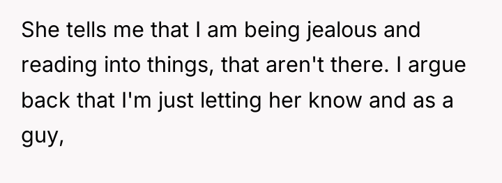 She tells me that I am being jealous and reading...