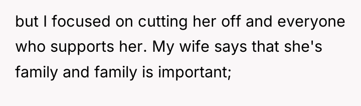 but I focused on cutting her off and everyone who...