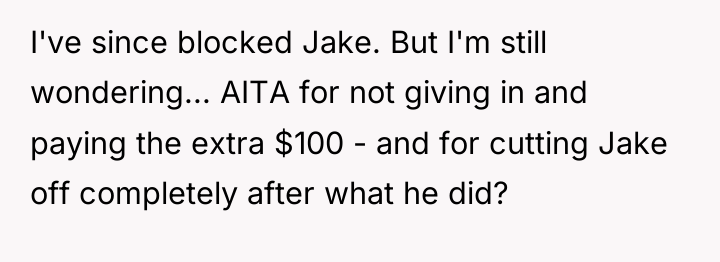I've since blocked Jake. But I'm still wondering... AITA for...