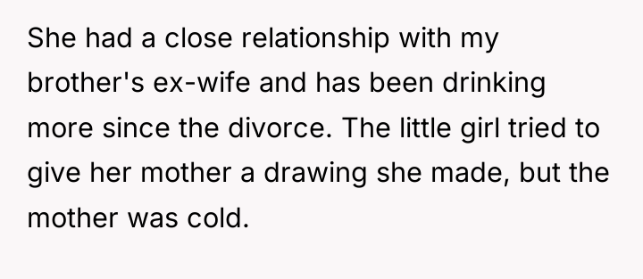 She had a close relationship with my brother's ex-wife and...