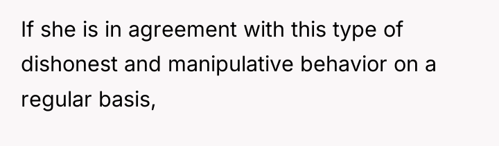 If she is in agreement with this type of dishonest...