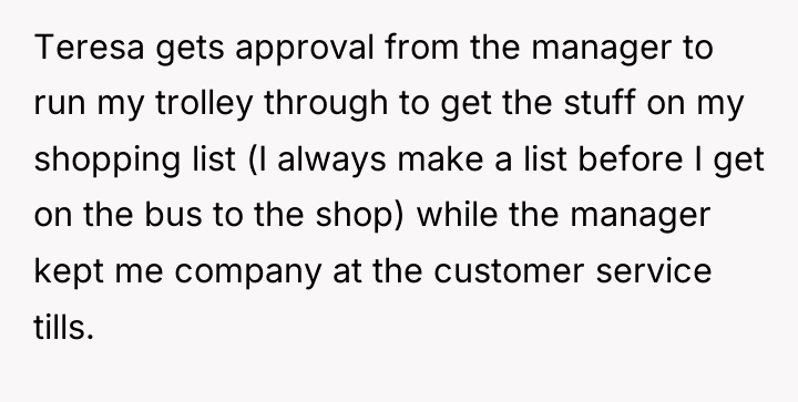 Teresa gets approval from the manager to run my trolley...