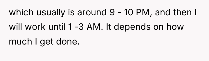 which usually is around 9 - 10 PM, and then...