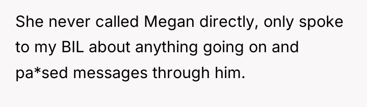 She never called Megan directly, only spoke to my BIL...